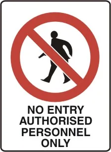 P 512 — NO ENTRY AUTHORISED PERSONNEL ONLY